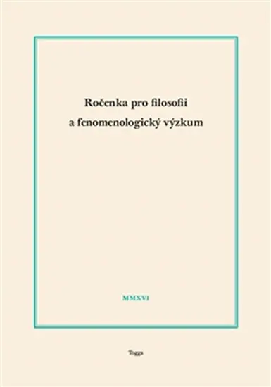 Ročenka pro filosofii a fenomenologický výzkum 2016 - Ladislav Benyovszky