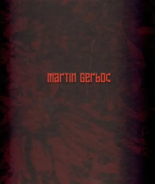 Martin Gerboc - Un Saison en Enfer