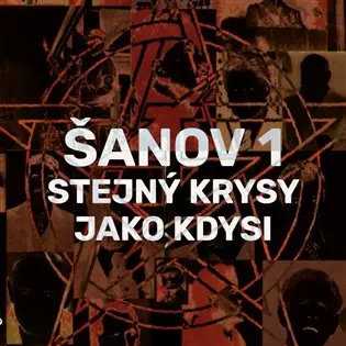 Šanov 1: Stejný krysy jako kdysi LP - Šanov 1