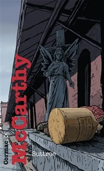 Suttree - Cormac McCarthy