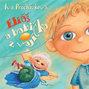 Eliáš a babička z vajíčka (audiokniha - čte Jaroslava Brousková) - Iva Procházková