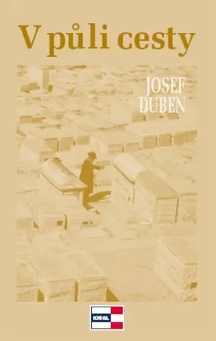 V půli cesty - Josef Duben