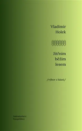 Jitřním běžím lesem - Vladimír Holek