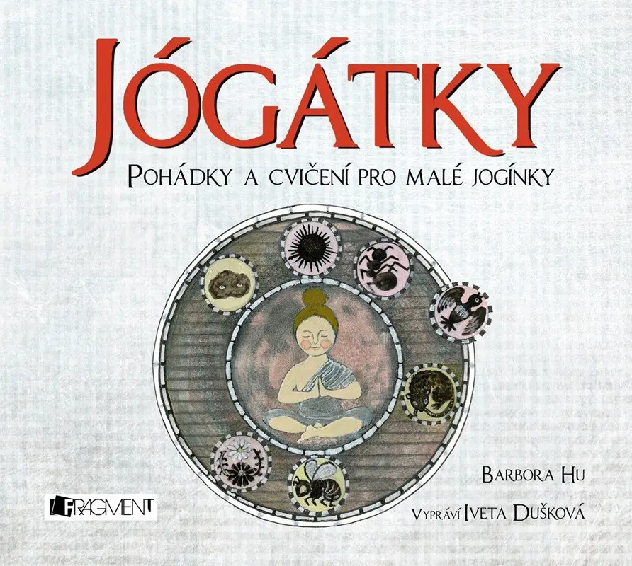 Jógátky ( pro děti) (audiokniha) - Barbora Hu