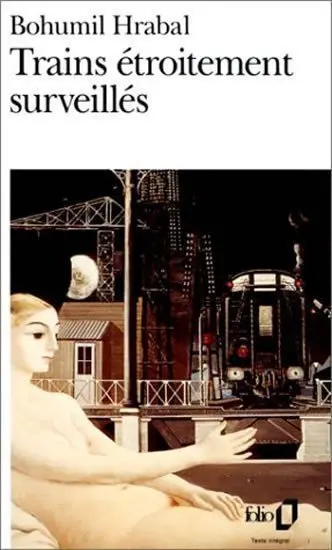 Trains étroitement surveillés (Bohumil Hrabal, 2004)