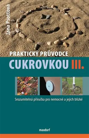Praktický průvodce cukrovkou III.