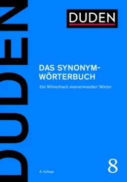 Duden Band 8 - Das Synonymwörterbuch (8. Auflage)