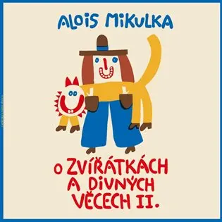 O zvířátkách a divných věcech II. - LP (Čte Viktor Preiss) (audiokniha) - Alois Mikulka