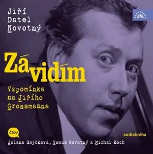 Závidím - Vzpomínka na Jiřího Grossmanna (CD) - Jiří Novotný