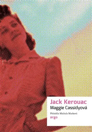 Maggie Cassidyová - Jack Kerouac