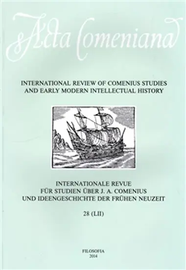 Acta Comeniana 28 - International Review of Comenius Studies and Early Modern Intellectual History - kolektiv autorů