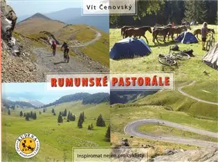 Rumunské pastorále - Inspiromat nejen pro cyklisty - Vít Čenovský