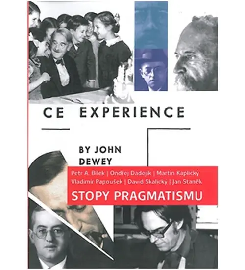 Stopy pragmatismu - Petr A. Bílek