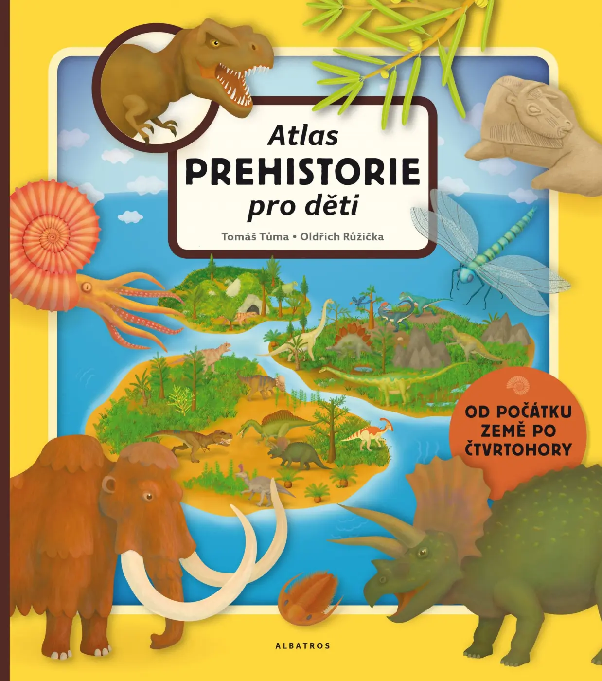 Atlas prehistorie pro děti - Tomáš Tůma