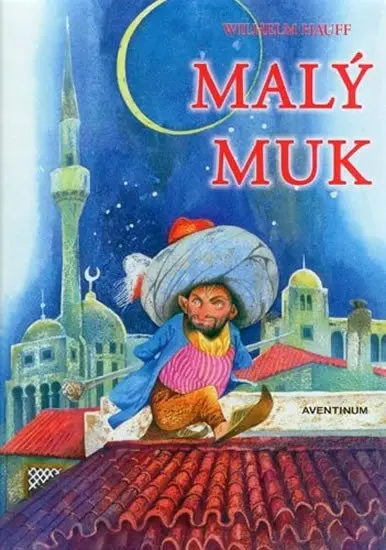 Malý Muk - Wilhelm Hauff
