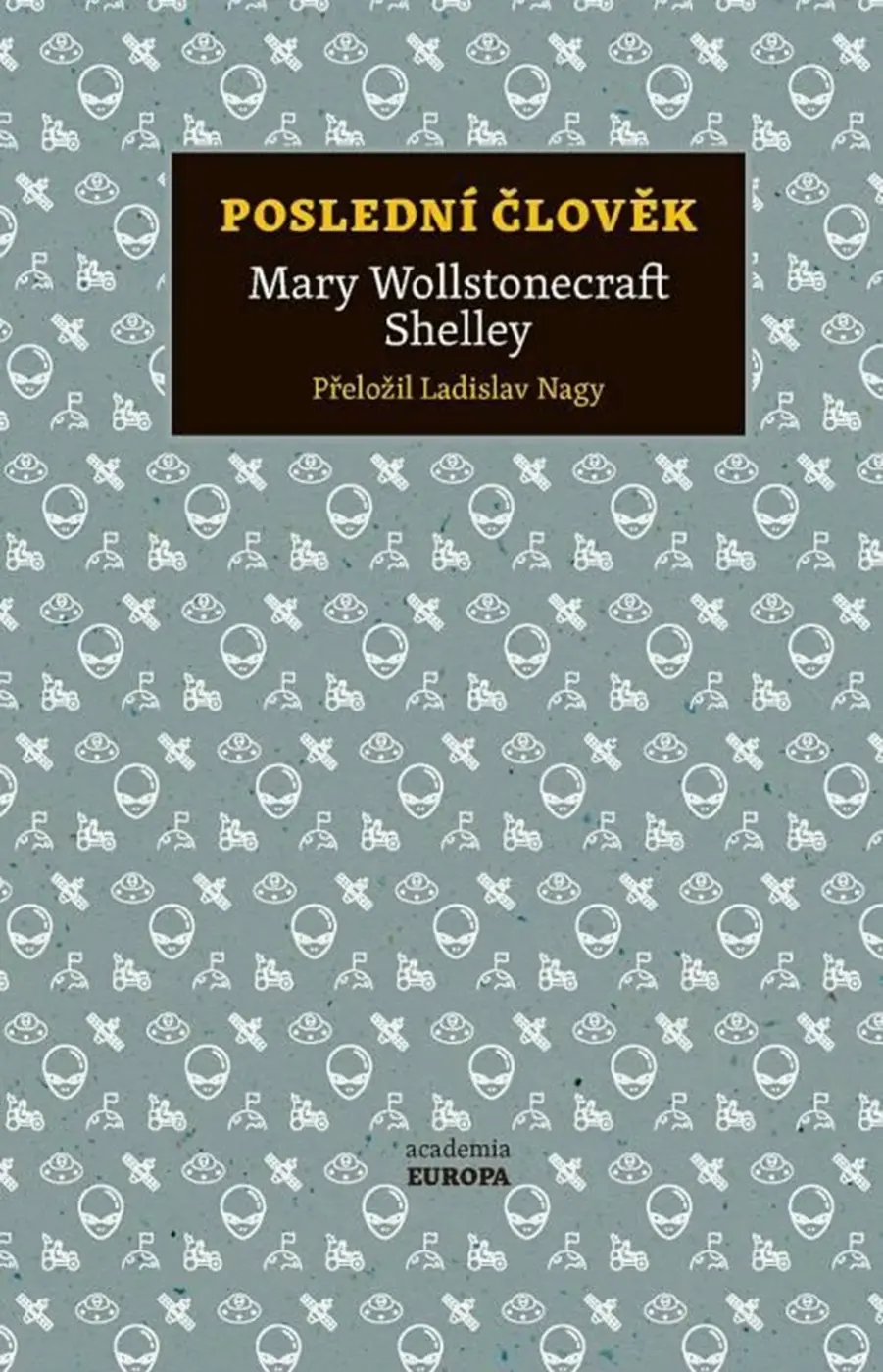 Poslední člověk | SHELLEY, Mary