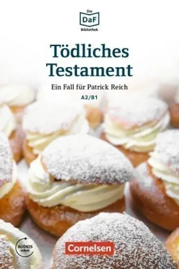 DaF Bibliothek A2/B1: Tödliches Testament: Ein Fall für Patrick Reich +Mp3 - Christian Baumgarten