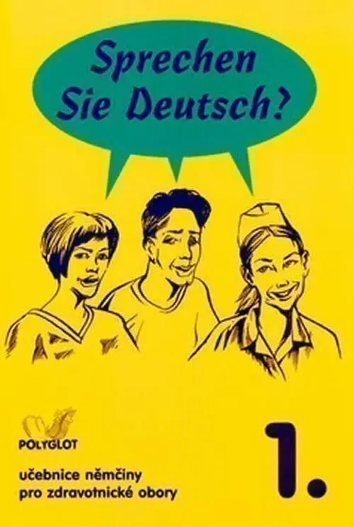 Sprechen Sie Deutsch? pro zdravotnické obory 1.díl kniha pro studenty