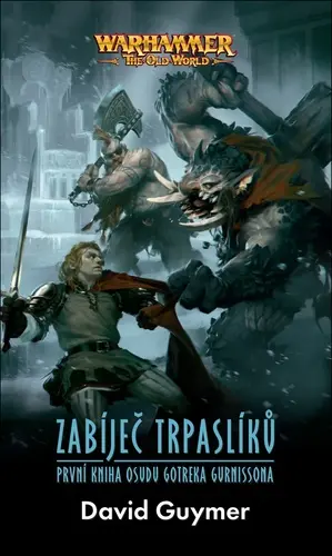 Warhammer: Zabíječ trpaslíků - David Guymer