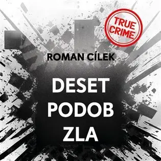 CD Deset podob zla (audiokniha) - Roman Cílek