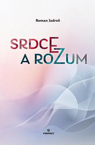 Srdce a rozum - Roman Jadroň