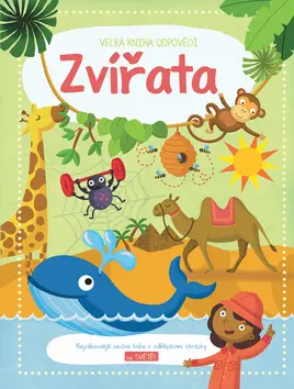 Velká kniha odpovědí - Zvířata