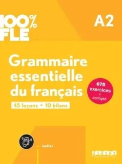 100% FLE Grammaire essentielle du français A2 + didierfle.app -  Loiseau Yves