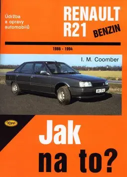 Renault R21 od 1986 do 1994 (Údržba a opravy automobilů č. 51) - Hans-Rüdiger Etzold