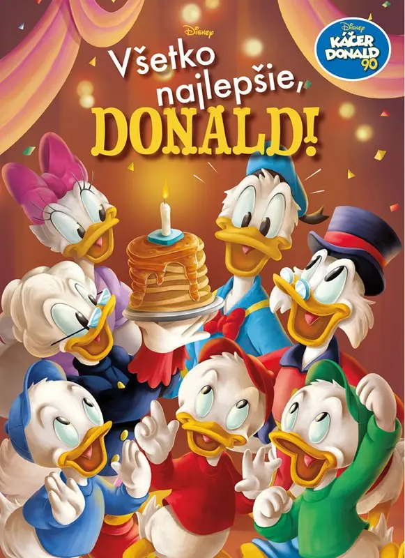 Káčer Donald 90 - Všetko najlepšie, Donald!,Káčer Donald 90 - Všetko najlepšie, Donald! - kniha z kategorie Rozprávky