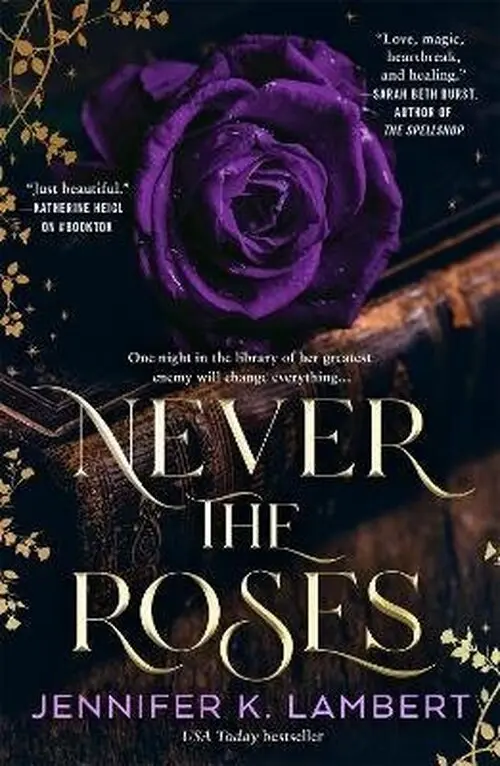 Never the Roses - K. Lambert Jennifer