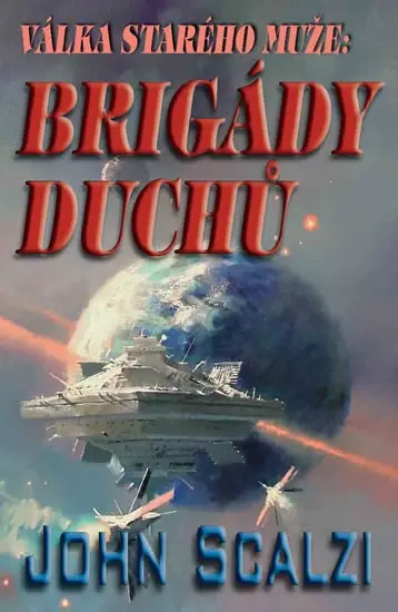 Válka starého muže - Brigády duchů