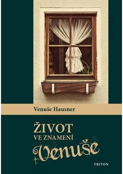 Život ve znamení Venuše - Venuše Hausner