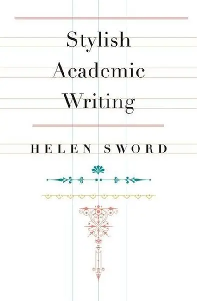 Stylish Academic Writing - Sword, Helen