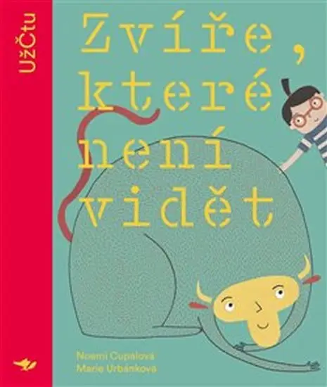 Zvíře, které není vidět - Noemi Cupalová