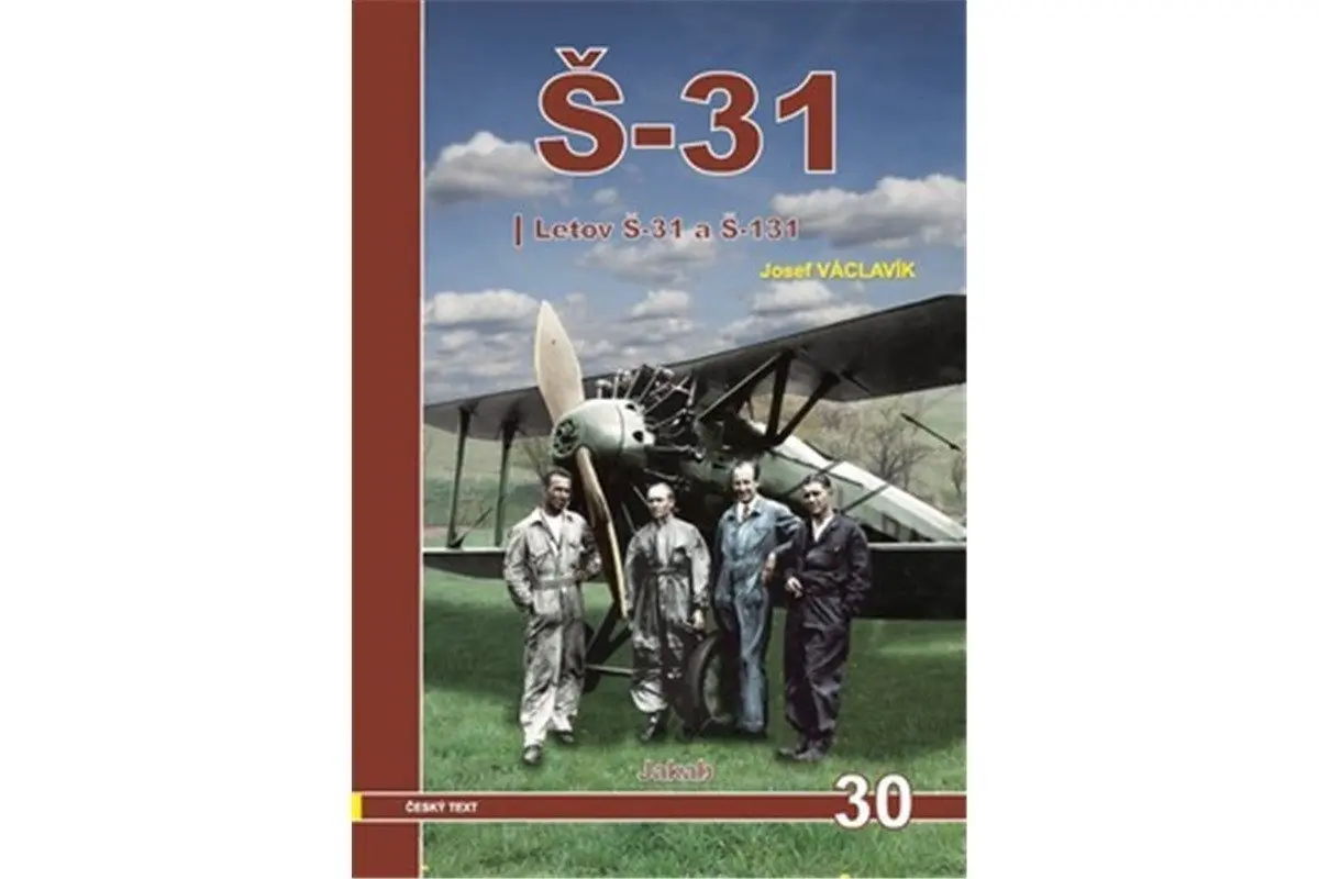 Š-31 - Letov Š-31 a Š-131 - Josef Václavík