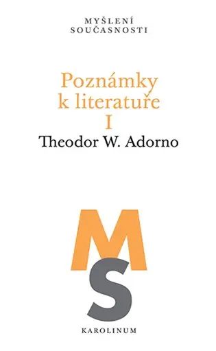 Poznámky k literatuře I. - Theodor W. Adorno