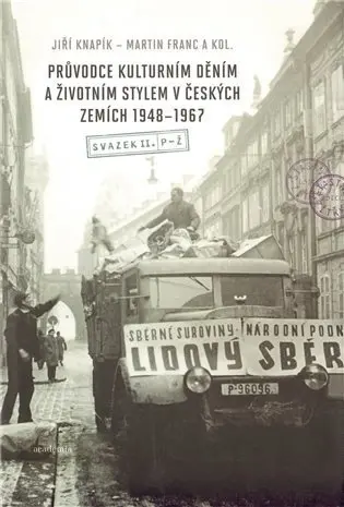 Průvodce kulturním děním a životním stylem v českých zemích 1948-1967 (2 svazky) - Martin Franc