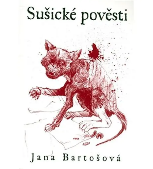 Sušické pověsti - Jana Bartošová