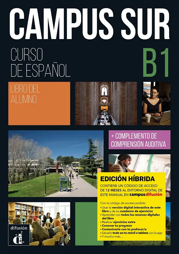 Campus Sur B1 - Edición híbrida Libro del alumno + Campus (12 meses) - Pablo Garrido