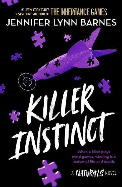 The Naturals: Killer Instinct: Book 2 in this unputdownable mystery series from the author - Jennifer Lynn Barnes