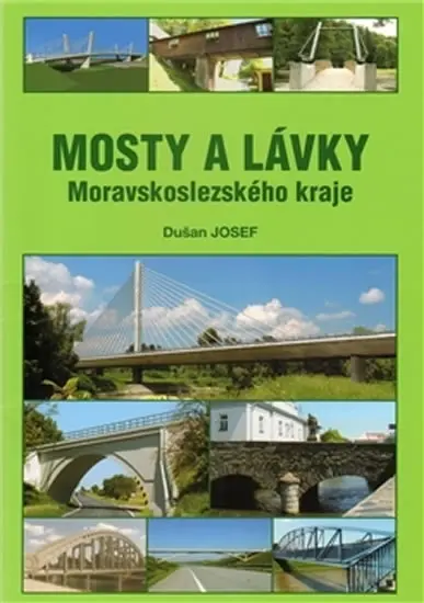 Mosty a lávky Moravskoslezského kraje - Josef Dušan