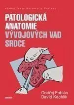 Patologická antomie vývojových vad srdce - Ondřej Fabián