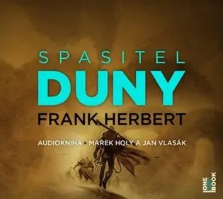 CD Spasitel Duny (Čte Marek Holý a Jan Vlasák) (audiokniha) - Frank Herbert