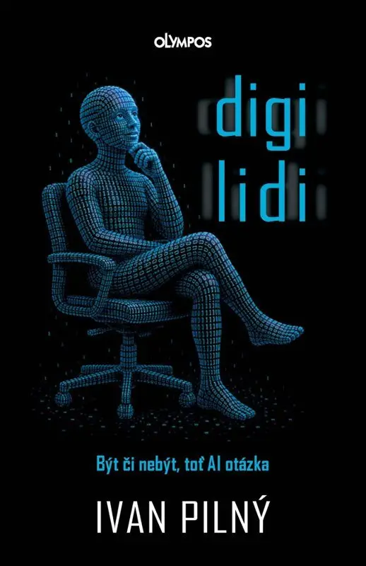 Digilidi - Být či nebýt, toť AI otázka - Ivan Pilný