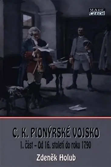 C.K. Pionýrské vojsko - 1. část - Zdeněk Holub