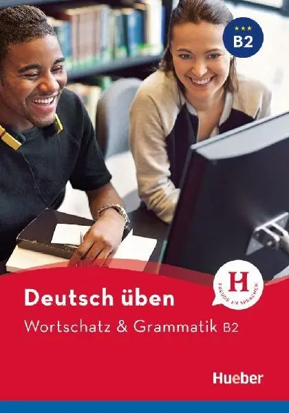 deutsch üben: Wortschatz & Grammatik B2 - Billina, Anneli