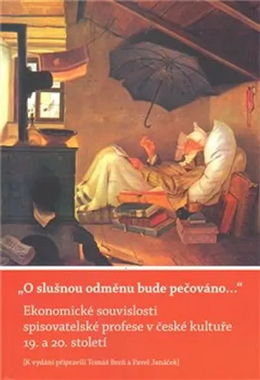 O slušnou odměnu bude pečováno... - Pavel Janeček