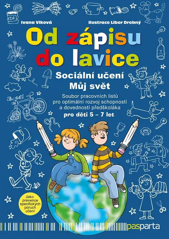 Od zápisu do lavice 9. díl - Sociální učení, Můj svět - Ivana Vlková