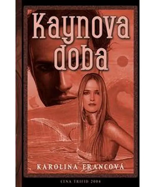 Kaynova doba - Karolina Francová