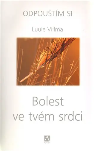 Bolest ve tvém srdci - Odpouštím si - Luule Viilma